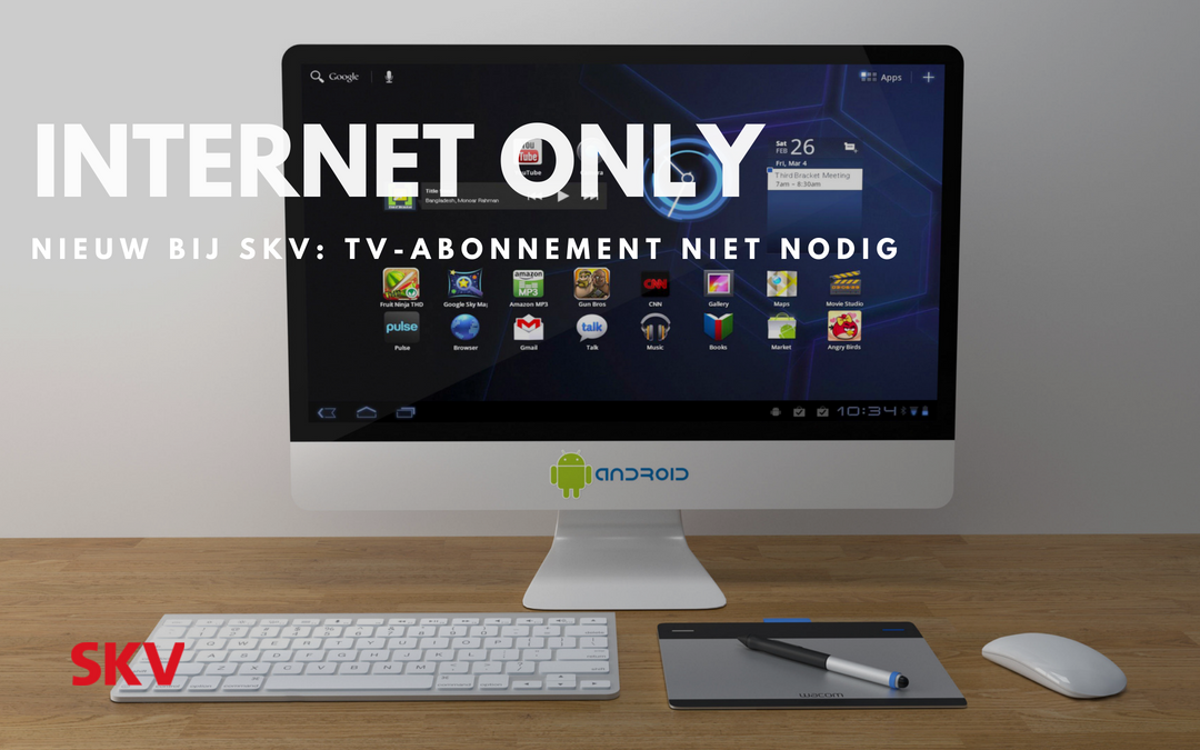 Nieuw bij SKV: Internet Only abonnement zonder tv